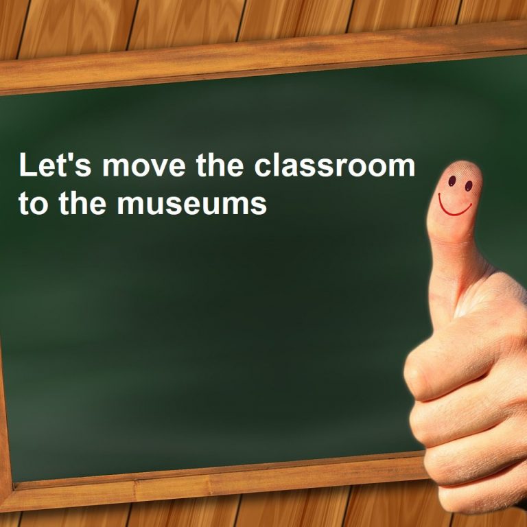 Let's Move The Classroom To The Museums